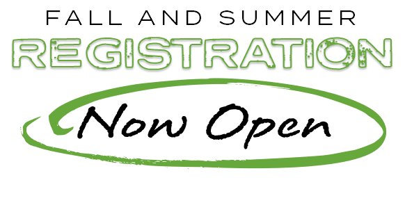 White graphic with black and green text reading “Fall and Summer Registration,” with the word “Registration” outlined in green. Centered below, handwritten-style black text reads “Now Open,” encircled by a green oval.